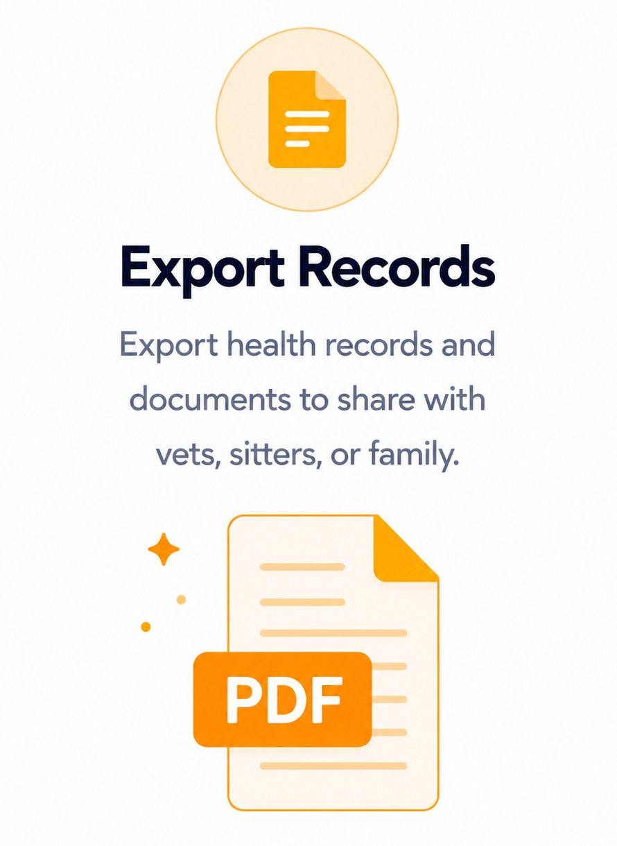 Export Records — Export health records and documents to share with vets, sitters, or family.