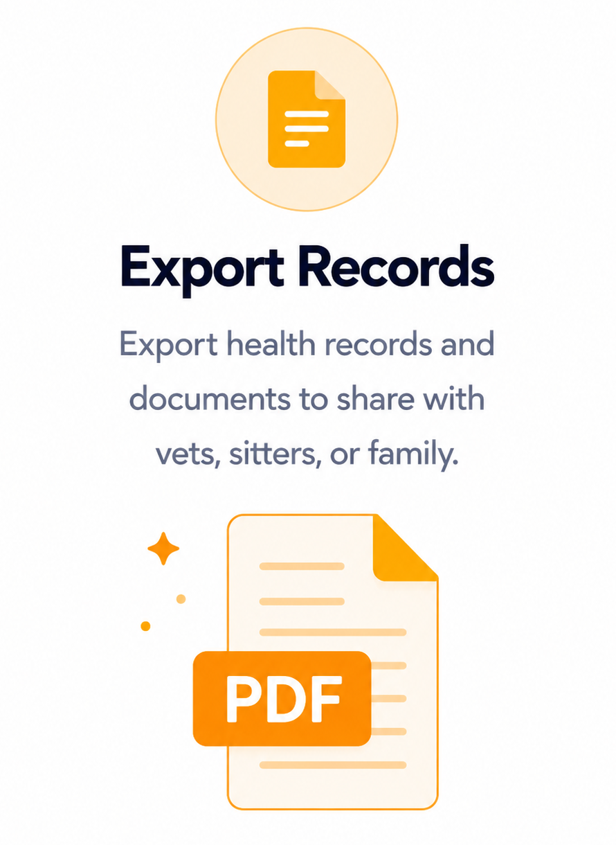 Export Records — Export health records and documents to share with vets, sitters, or family.